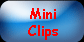 Mini Clips